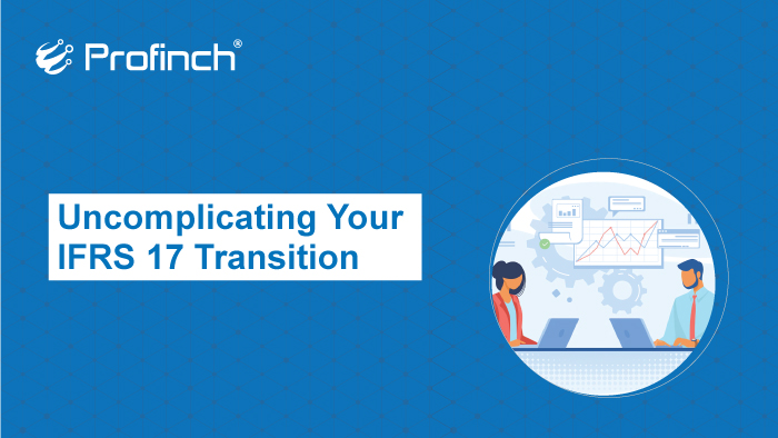 Webinar on uncomplicating your IFRS 17 transition- Fintech - Digital Banking Solution - Profinch
